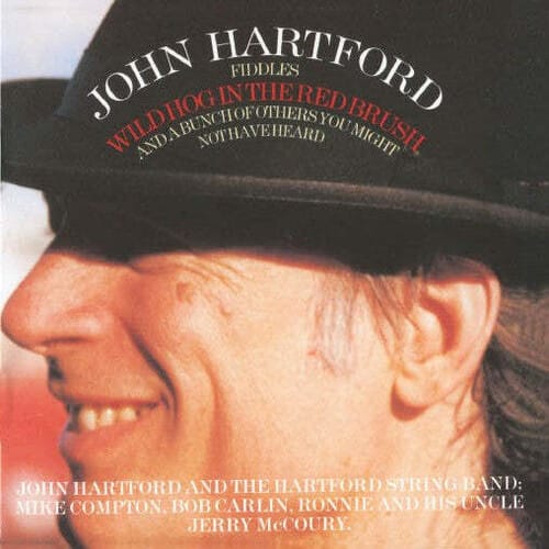 John Hartford - Wild Hog in the Red Brush  - COMPACT DISCS