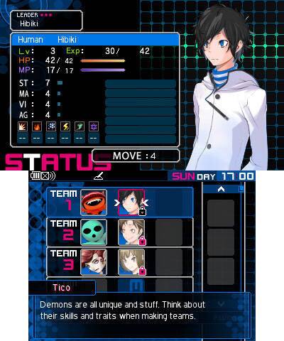 LEADER  
Hibiki  
Human  
Hibiki  
Lv: 3  
Exp: 30 / 42  
HP: 42 / 42  
MP: 17 / 17  
ST: 7  
MA: 4  
VI: 4  
AG: 4  
MOVE: 4  

STATUS III  

SUNDAY 17:00  

TEAM 1  
TEAM 2  
TEAM 3  

Tico  
Demons are all unique and stuff. Think about their skills and traits when making teams.