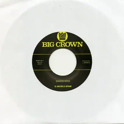 BIG CROWN
BC042-45-A
TIME 24 STEREO
PRODUCED BY L. MICHELS
SHADOW BOXIN
EL MICHELS AFFAIR