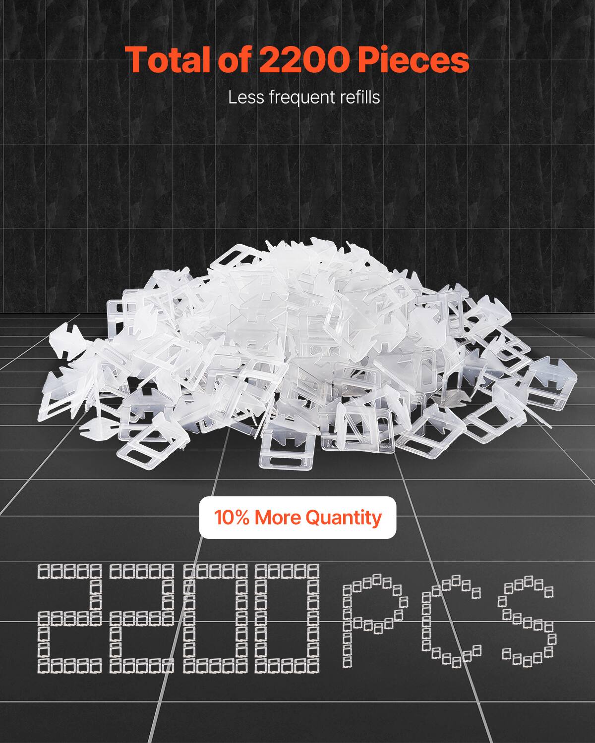 Total of 2200 Pieces  
Less frequent refills  
10% More Quantity