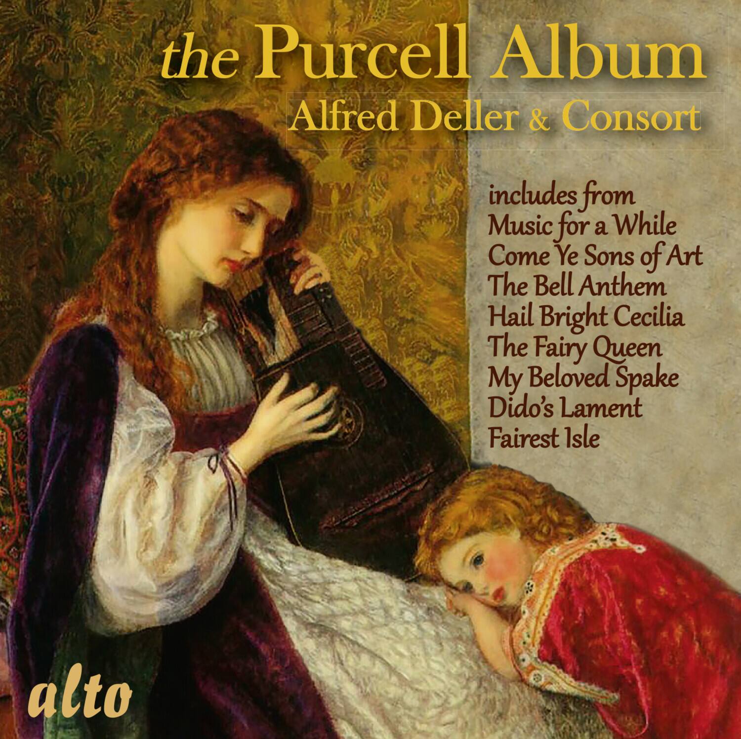 the Purcell Album  
Alfred Deller & Consort  

includes from  
Music for a While  
Come Ye Sons of Art  
The Bell Anthem  
Hail Bright Cecilia  
The Fairy Queen  
My Beloved Spake  
Dido's Lament  
Fairest Isle  

alto