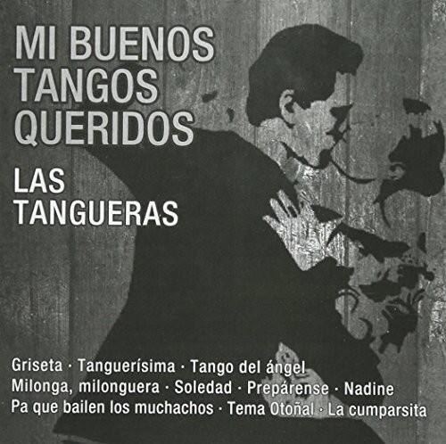 Tangueras Las - Mi Buenos Tangos Queridos   - COMPACT DISCS [CD] price history on PriceWatchPro