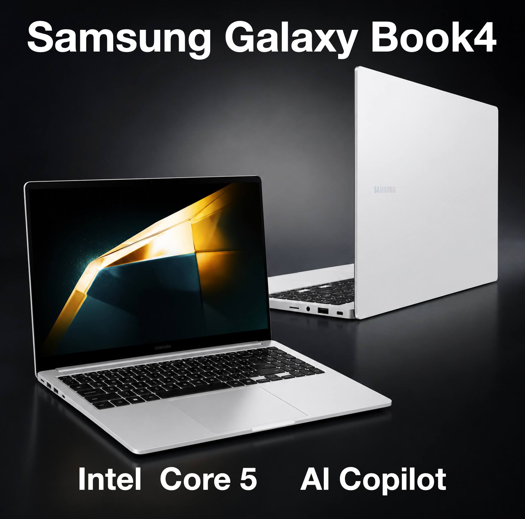 Samsung Galaxy Book4  
Intel Core 5  
AI Copilot