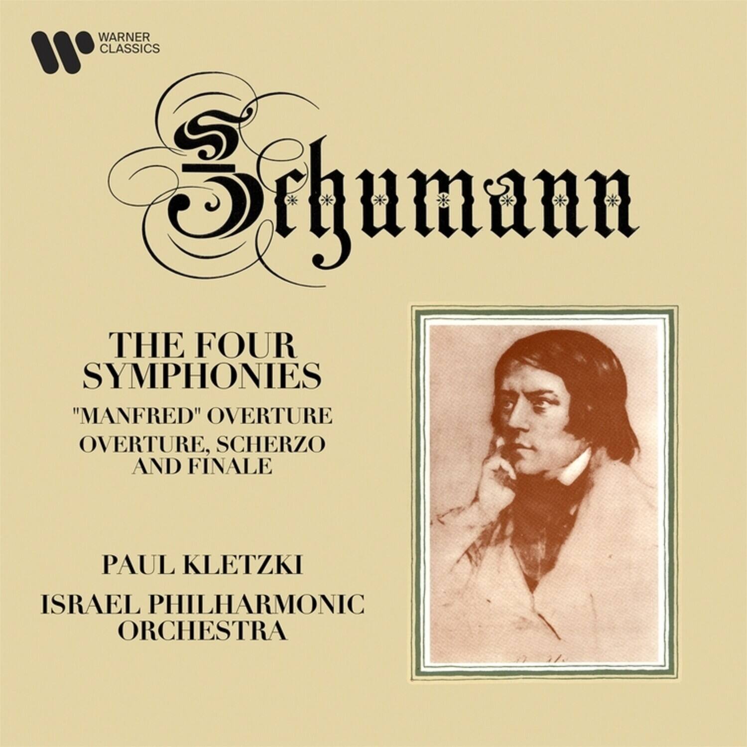WARNER CLASSICS

Schumann

THE FOUR SYMPHONIES  
"MANFRED" OVERTURE  
OVERTURE, SCHERZO AND FINALE

PAUL KLETZKI  
ISRAEL PHILHARMONIC ORCHESTRA