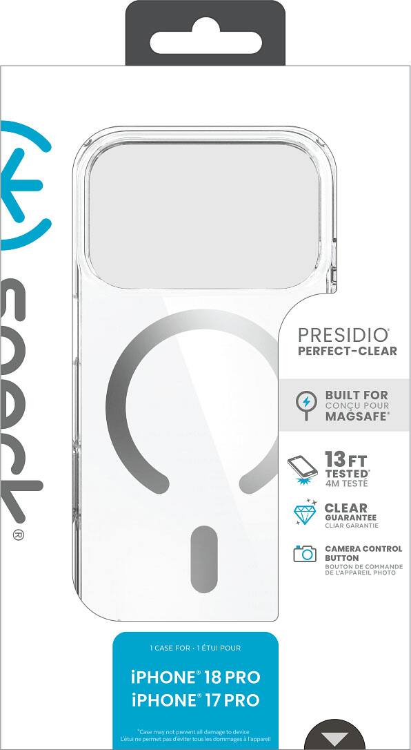 E speck  
1 CASE FOR  
1 ÉTUI POUR  
PRESIDIO PERFECT-CLEAR  
BUILT FOR MAGSAFE  
13 FT TESTED 4M TEST  
CLEAR GUARANTEE  
CAMERA CONTROL BUTTON  
BOUTON DE COMMANDE DE L'APPAREIL PHOTO  
iPHONE 18 PRO  
iPHONE 17 PRO  
Case may not prevent all damage to device  
Étui ne permet pas d'éviter tous les dommages à l'appareil