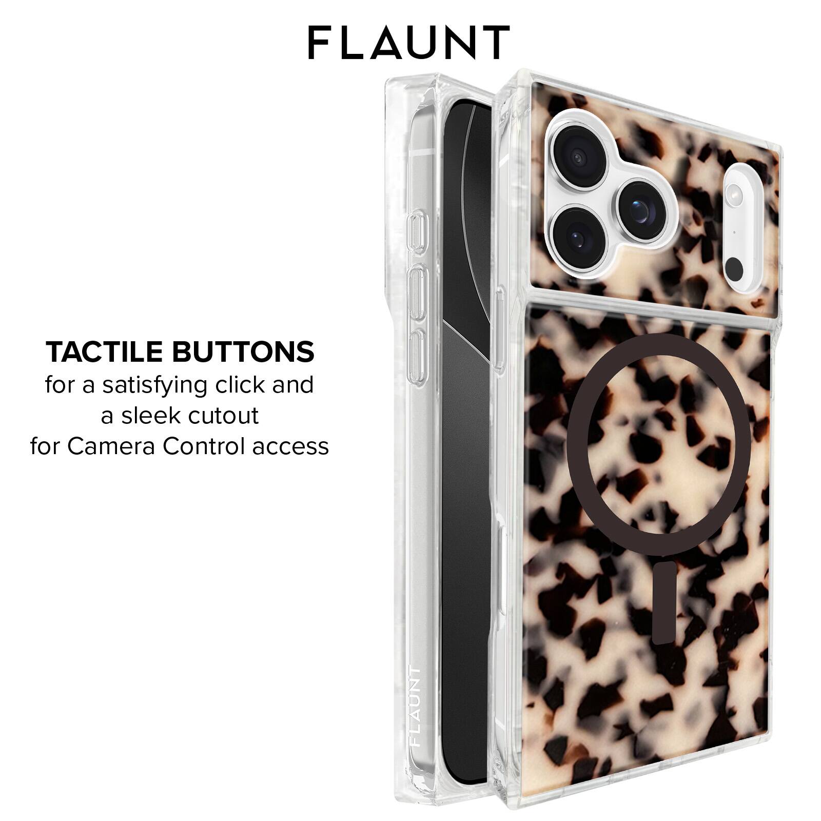 FLAUNT

TACTILE BUTTONS for a satisfying click and a sleek cutout for Camera Control access
