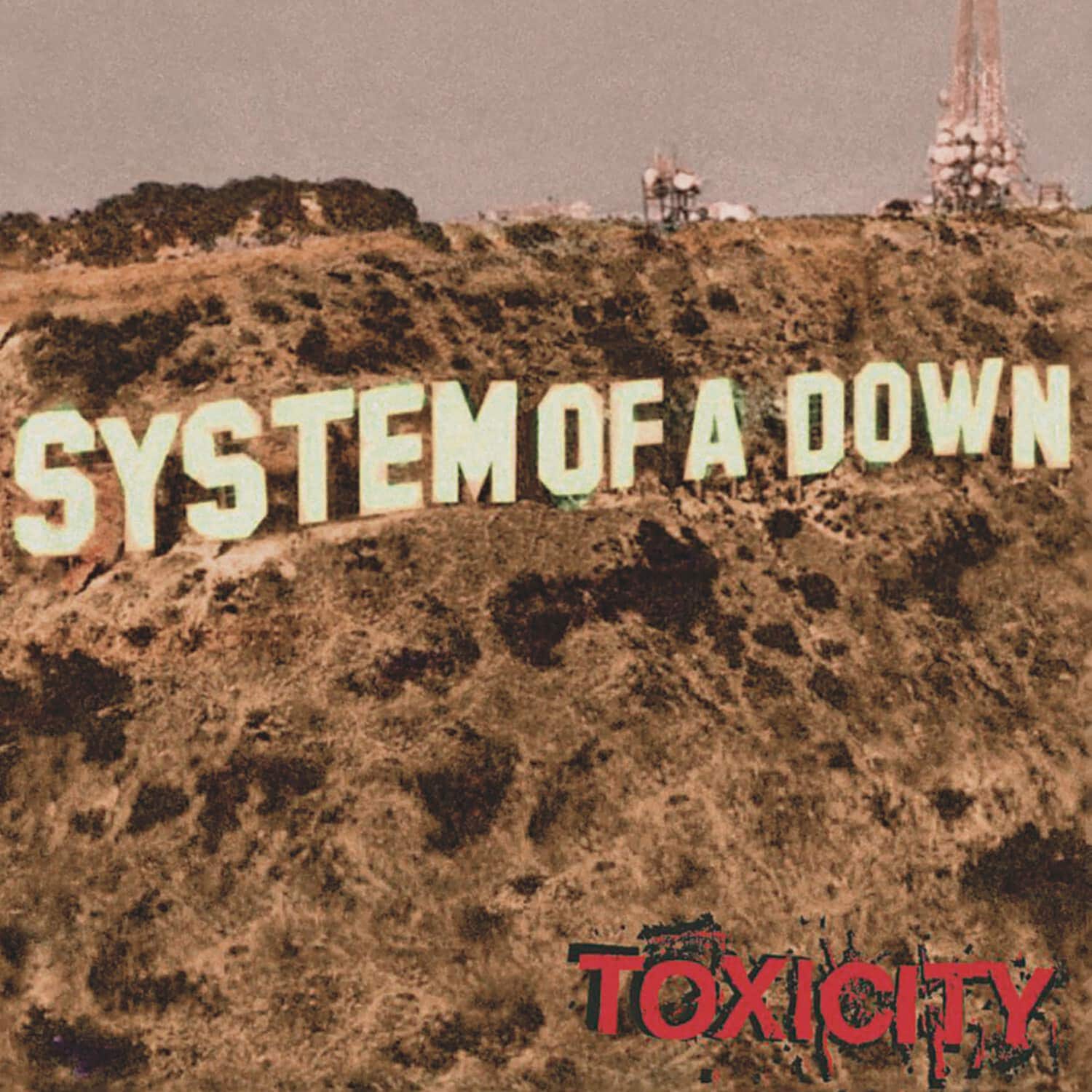 SYSTEM OF A DOWN  
TOXICITY