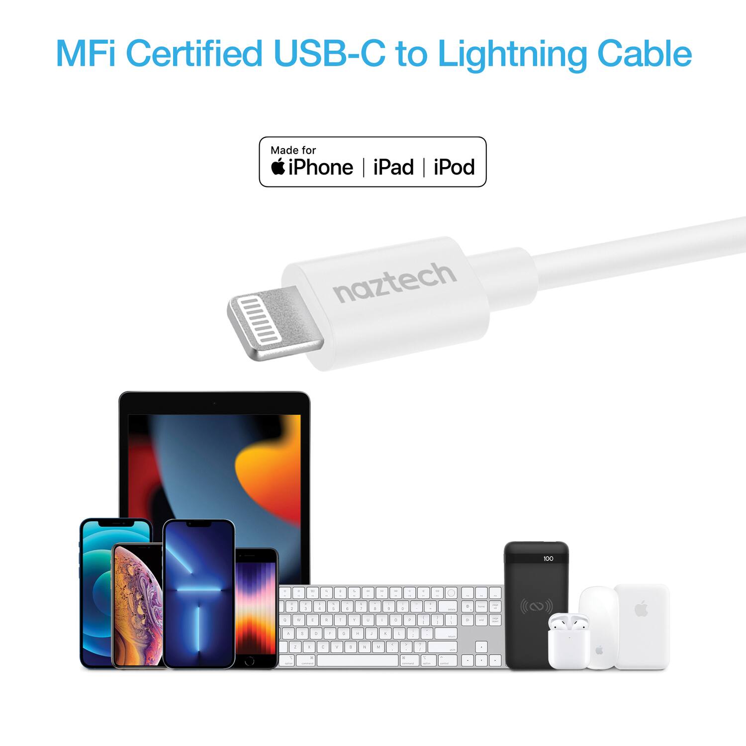 MFi Certified USB-C to Lightning Cable  
Made for iPhone | iPad | iPod  
naztech