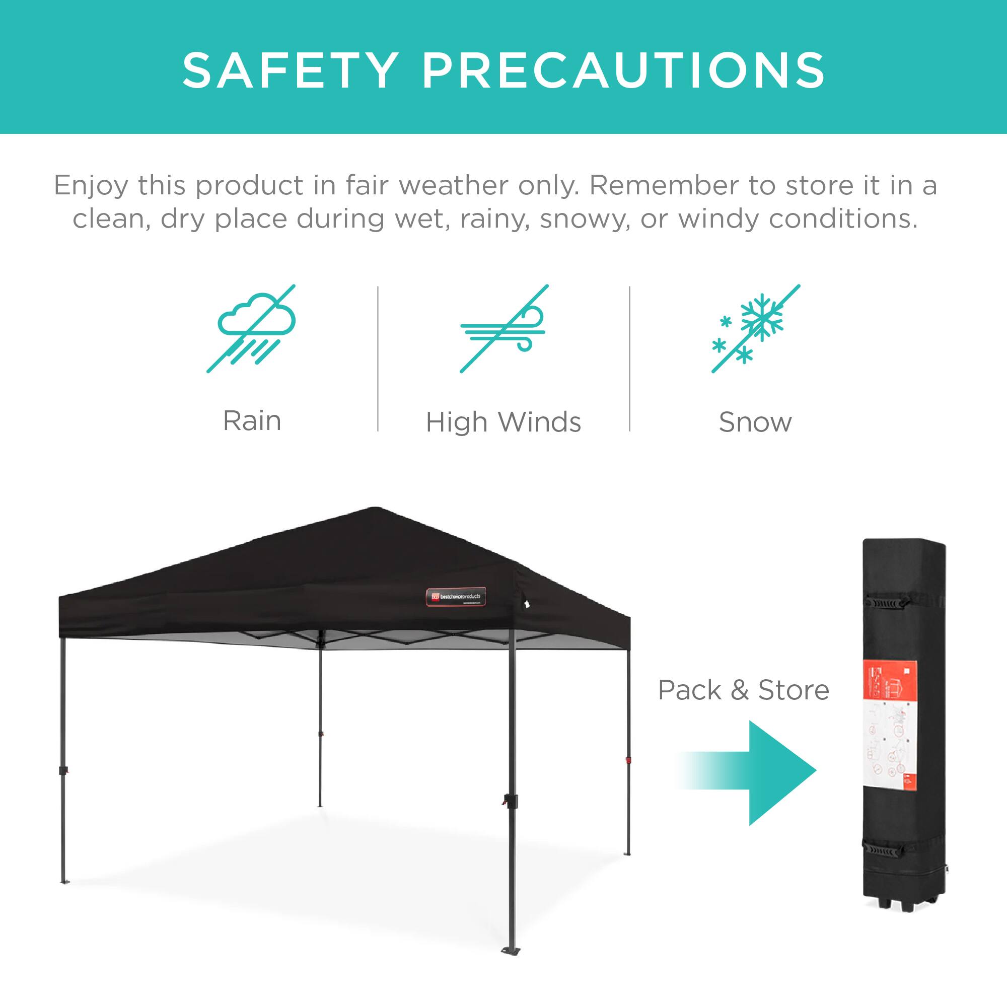 SAFETY PRECAUTIONS

Enjoy this product in fair weather only. Remember to store it in a clean, dry place during wet, rainy, snowy, or windy conditions.

Rain  
High Winds  
Snow  

Pack & Store