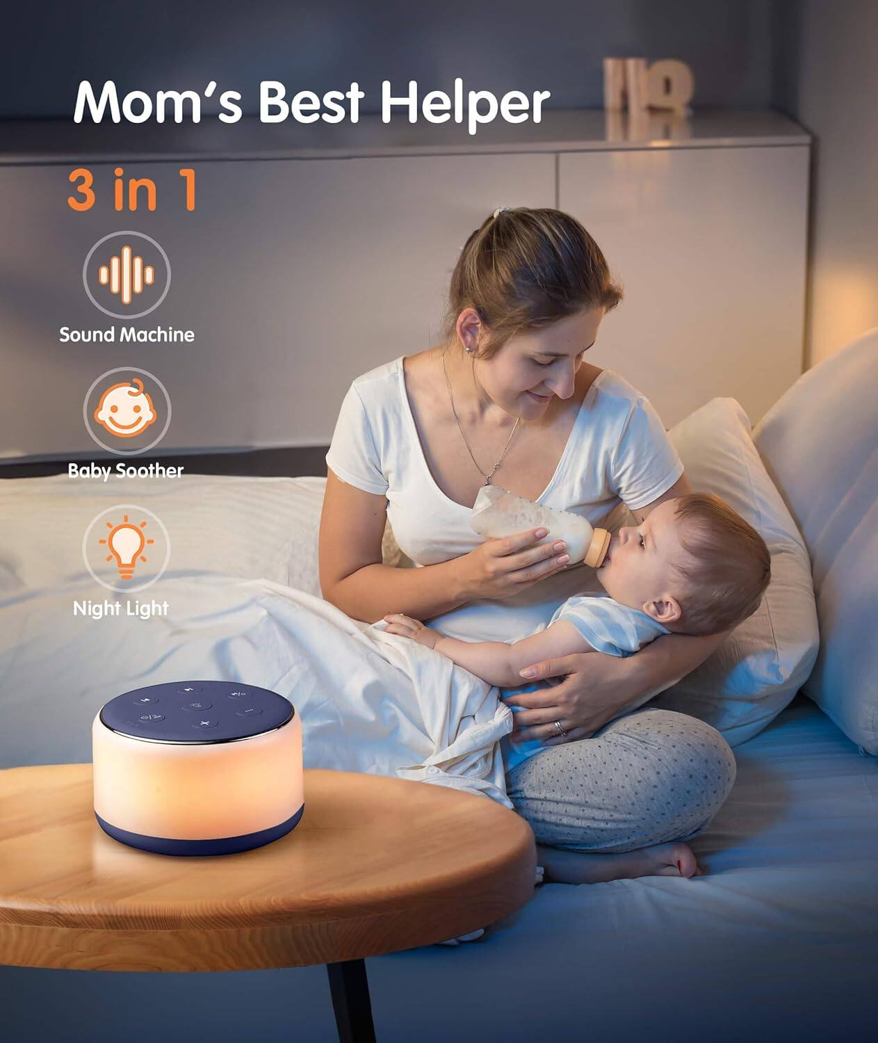 Mom's Best Helper  
3 in 1  
Sound Machine  
Baby Soother  
Night Light