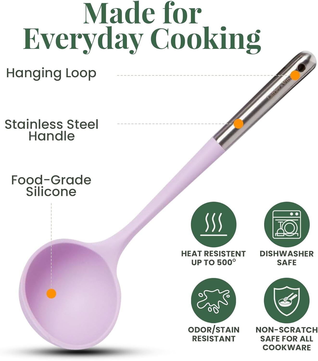 Made for Everyday Cooking

- Hanging Loop
- Stainless Steel Handle
- Food-Grade Silicone

- HEAT RESISTENT UP TO 500°
- DISHWASHER SAFE
- ODOR/STAIN RESISTANT
- NON-SCRATCH SAFE FOR ALL COOKWARE