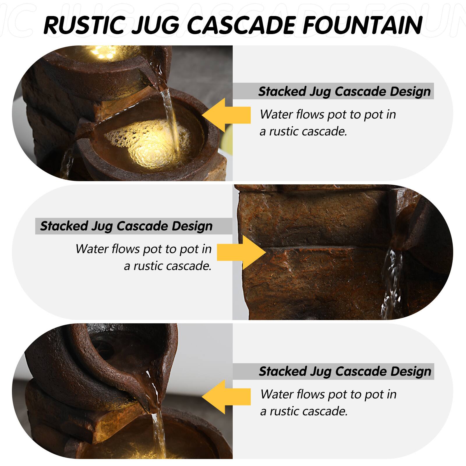 RUSTIC JUG CASCADE FOUNTAIN

Stacked Jug Cascade Design  
Water flows pot to pot in a rustic cascade.

Stacked Jug Cascade Design  
Water flows pot to pot in a rustic cascade.

Stacked Jug Cascade Design  
Water flows pot to pot in a rustic cascade.