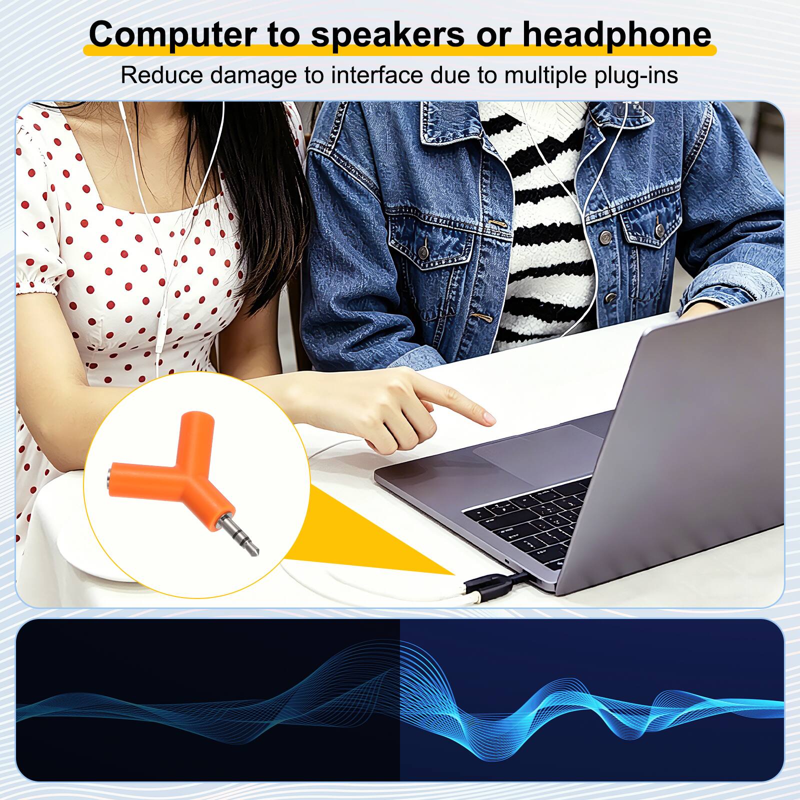 Computer to speakers or headphone  
Reduce damage to interface due to multiple plug-ins