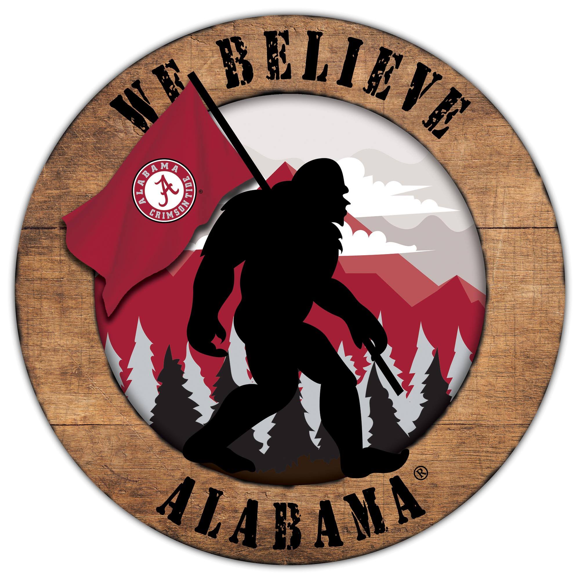 Alabama Crimson Tide 12'' We Believe Bigfoot Circle Sign