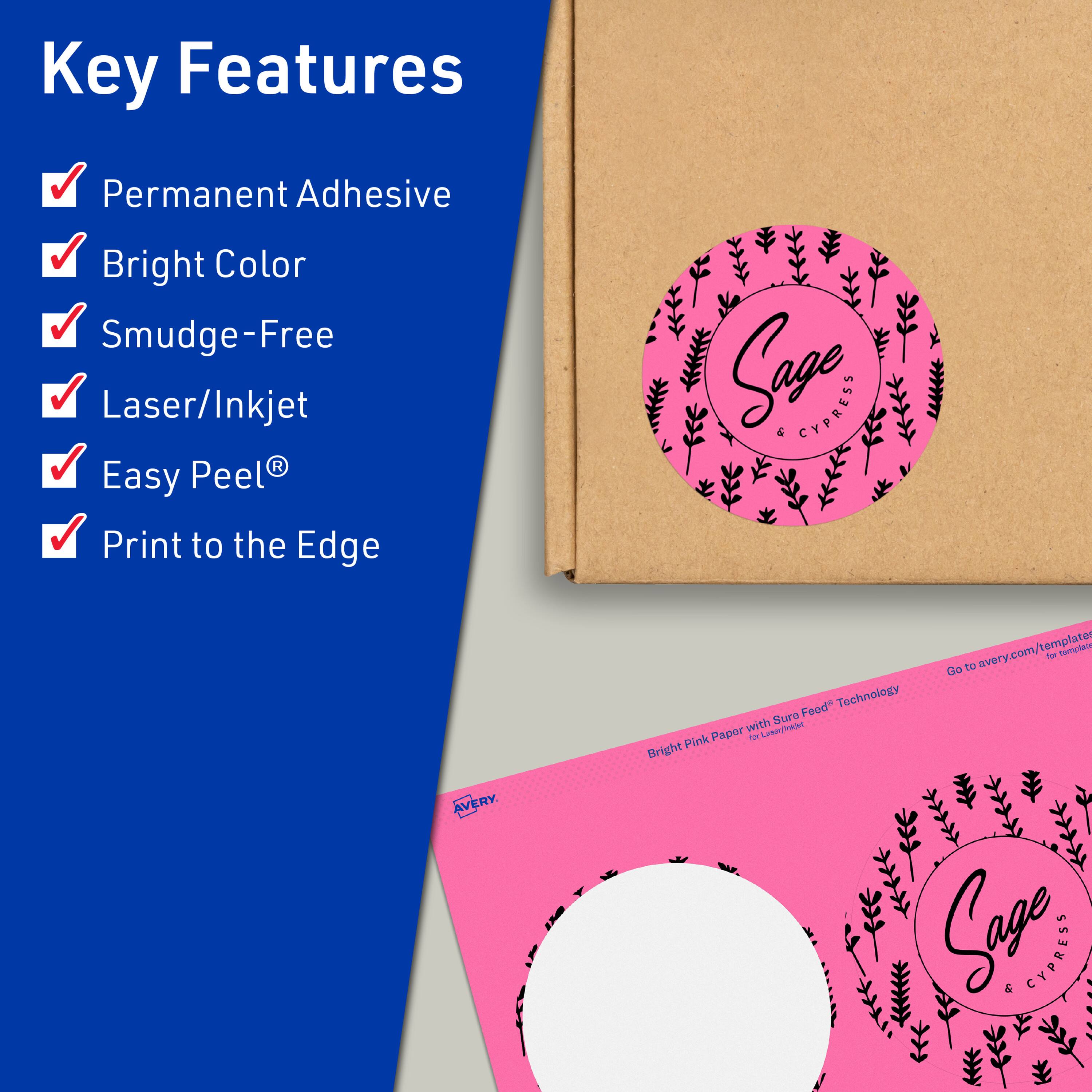 Key Features

- Permanent Adhesive
- Bright Color
- Smudge-Free
- Laser/Inkjet
- Easy Peel®
- Print to the Edge

Sage & Cypress

Bright Pink Paper with Sure Feed™ Technology

Go to avery.com/templates for templates