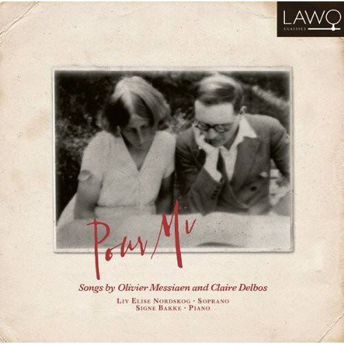 LAWO CLASSICS

Songs by Olivier Messiaen and Claire Delbos

Liv Elise Nordskog - Soprano  
Signe Bakke - Piano