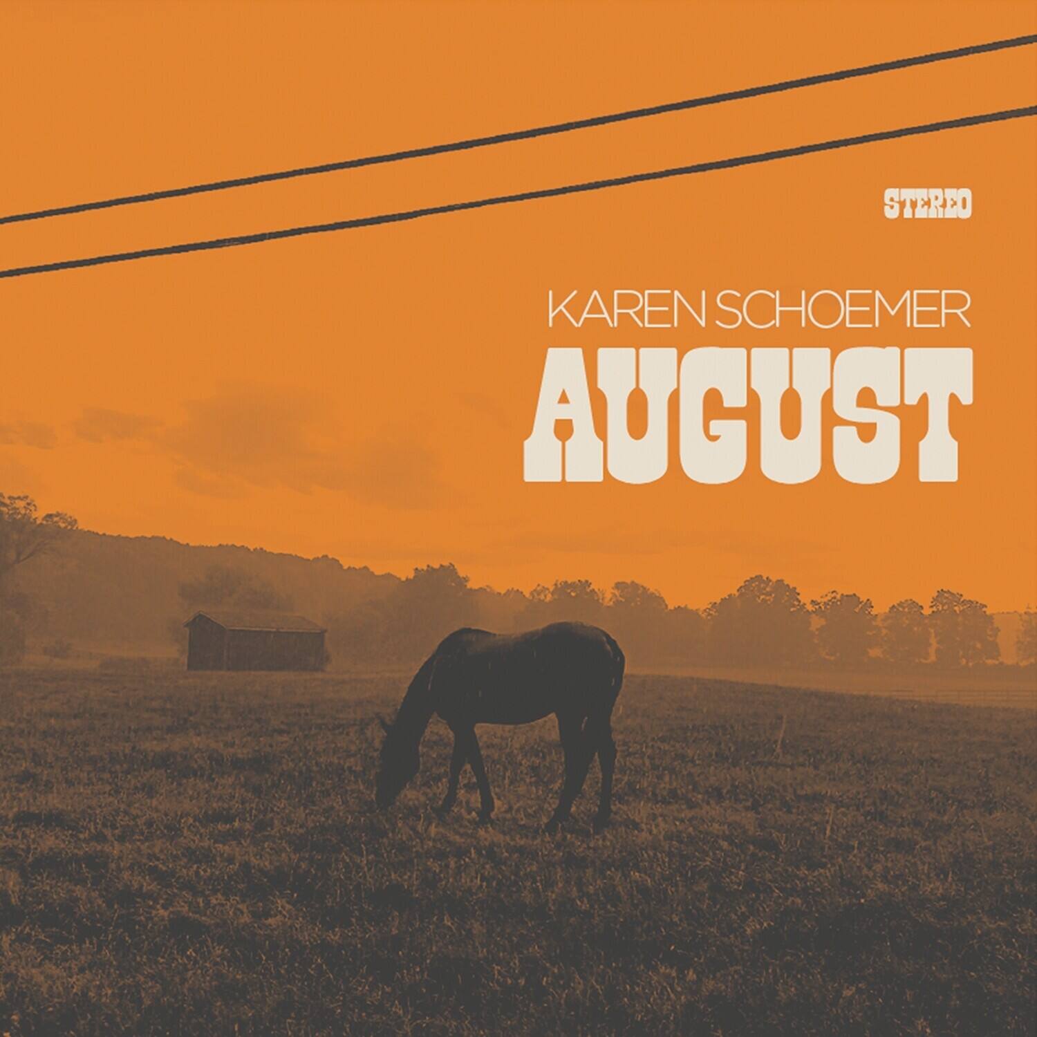 STEREO  
KAREN SCHOEMER  
AUGUST