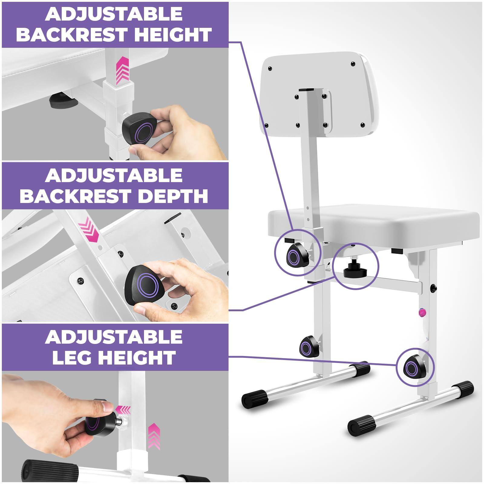 ADJUSTABLE BACKREST HEIGHT

ADJUSTABLE BACKREST DEPTH

ADJUSTABLE LEG HEIGHT