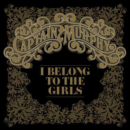 Captain Murphy - I Belong to the Girls   - CD SINGLE price history on PriceWatchPro