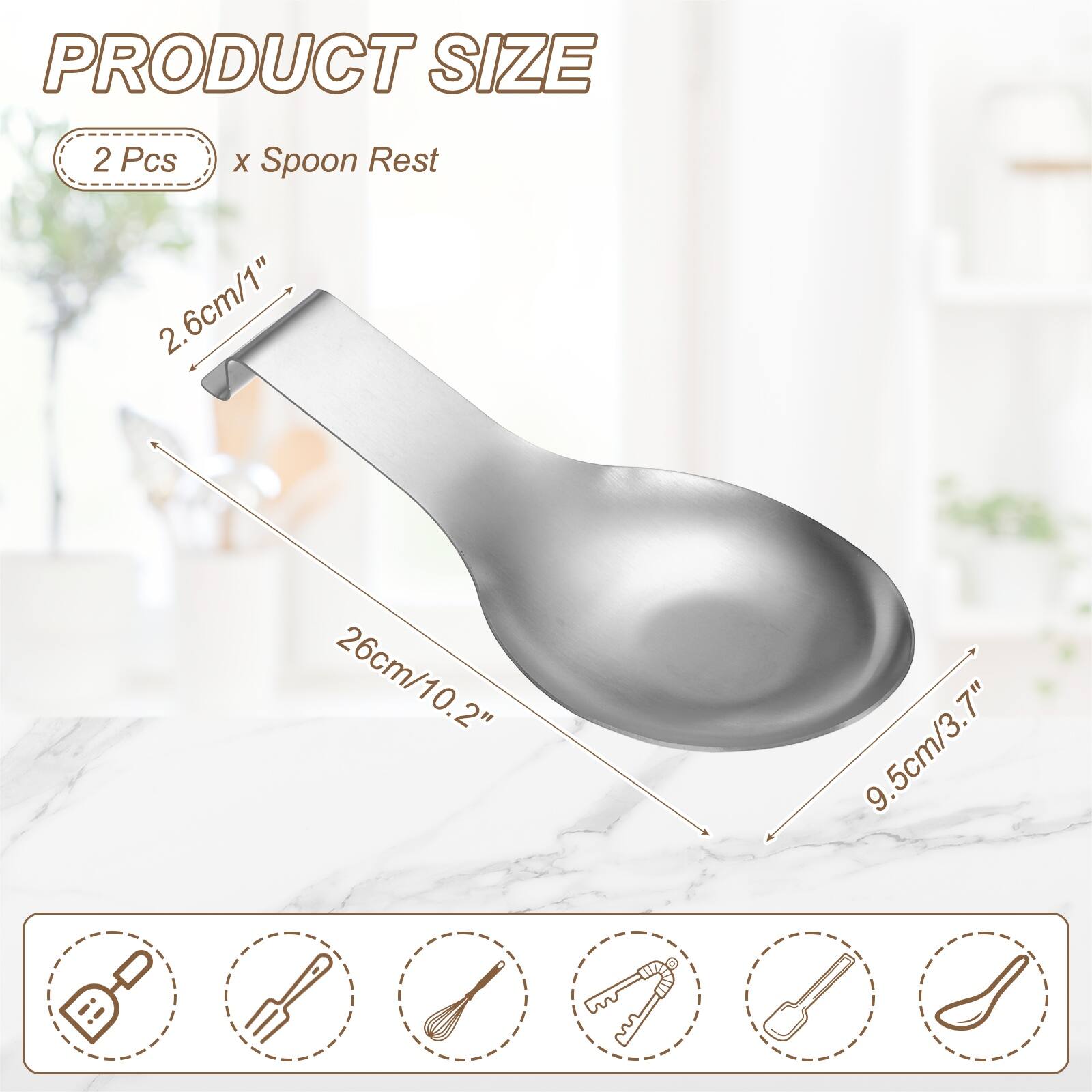 PRODUCT SIZE

2 Pcs x Spoon Rest

2.6cm/1" 26cm/10.2" 9.5cm/3.7"