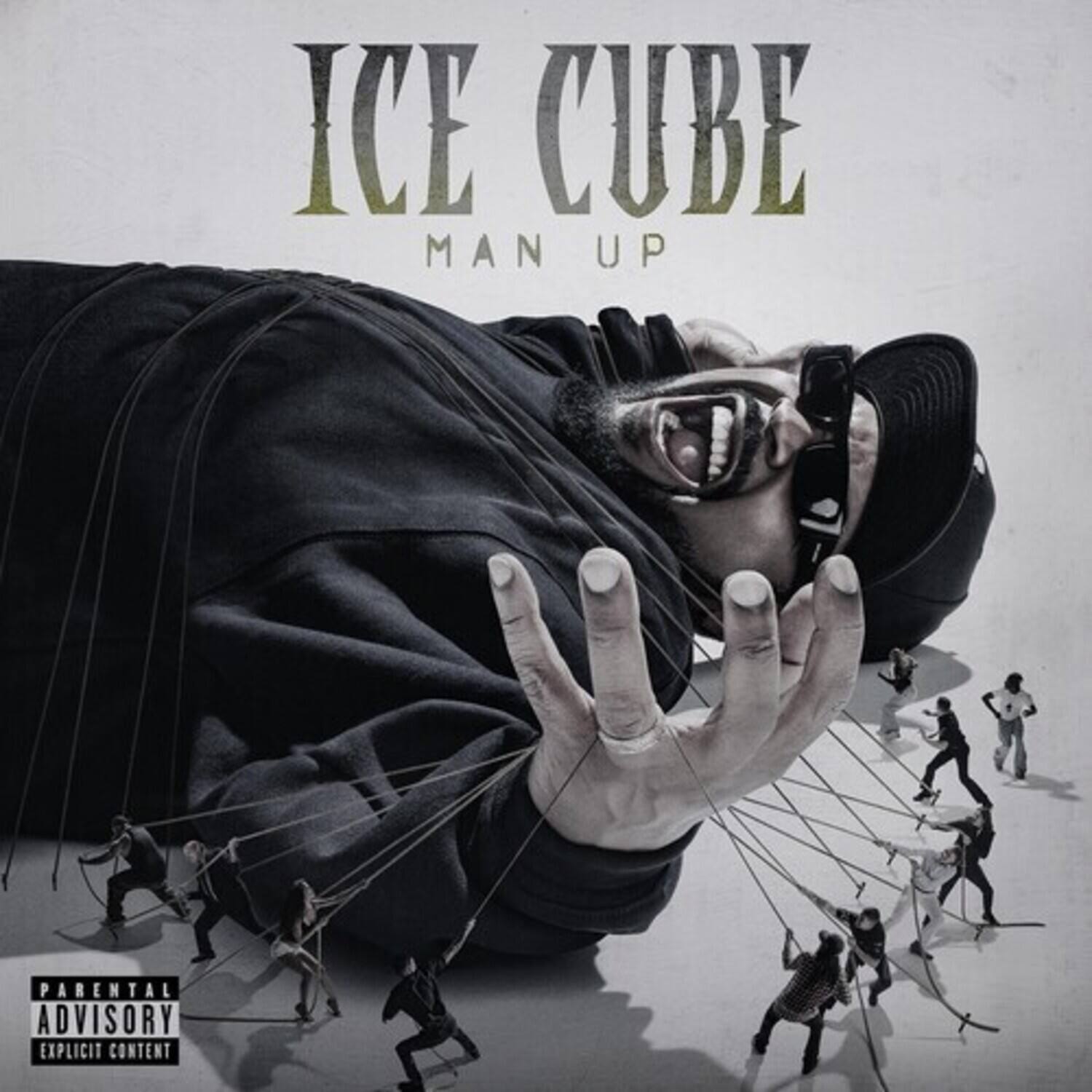 ICE CUBE  
MAN UP  

PARENTAL ADVISORY  
EXPLICIT CONTENT