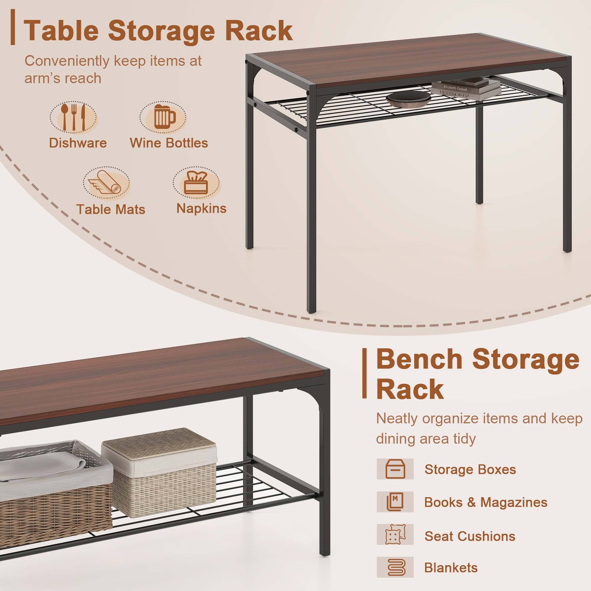 Table Storage Rack: Conveniently keep items at arm's reach. Dishware, Wine Bottles, Table Mats, Napkins.

Bench Storage Rack: Neatly organize items and keep dining area tidy. Storage Boxes, M, Books & Magazines, Seat Cushions, Blankets.