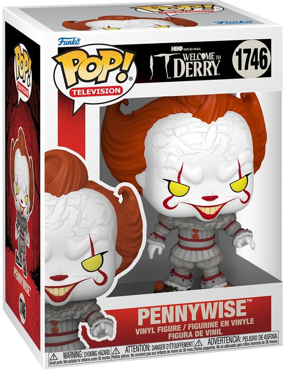 Funko POP! TELEVISION

HBO ORIGINAL WELCOME TO DERRY 1746

PENNYWISE™
VINYL FIGURE / FIGURINE EN VINYLE / FIGURA DE VINIL

WARNING: CHOKING HAZARD. Small parts. Not suitable for children under 36 months.
ATTENTION: DANGER DE TOUFFEMENT. Petites pièces. Ne convient pas aux enfants de moins de 36 mois.
ADVERTENCIA: PEIGRO DE ASFIXIA. Partes pequeñas. No es adecuado para niños menores de 36 meses.