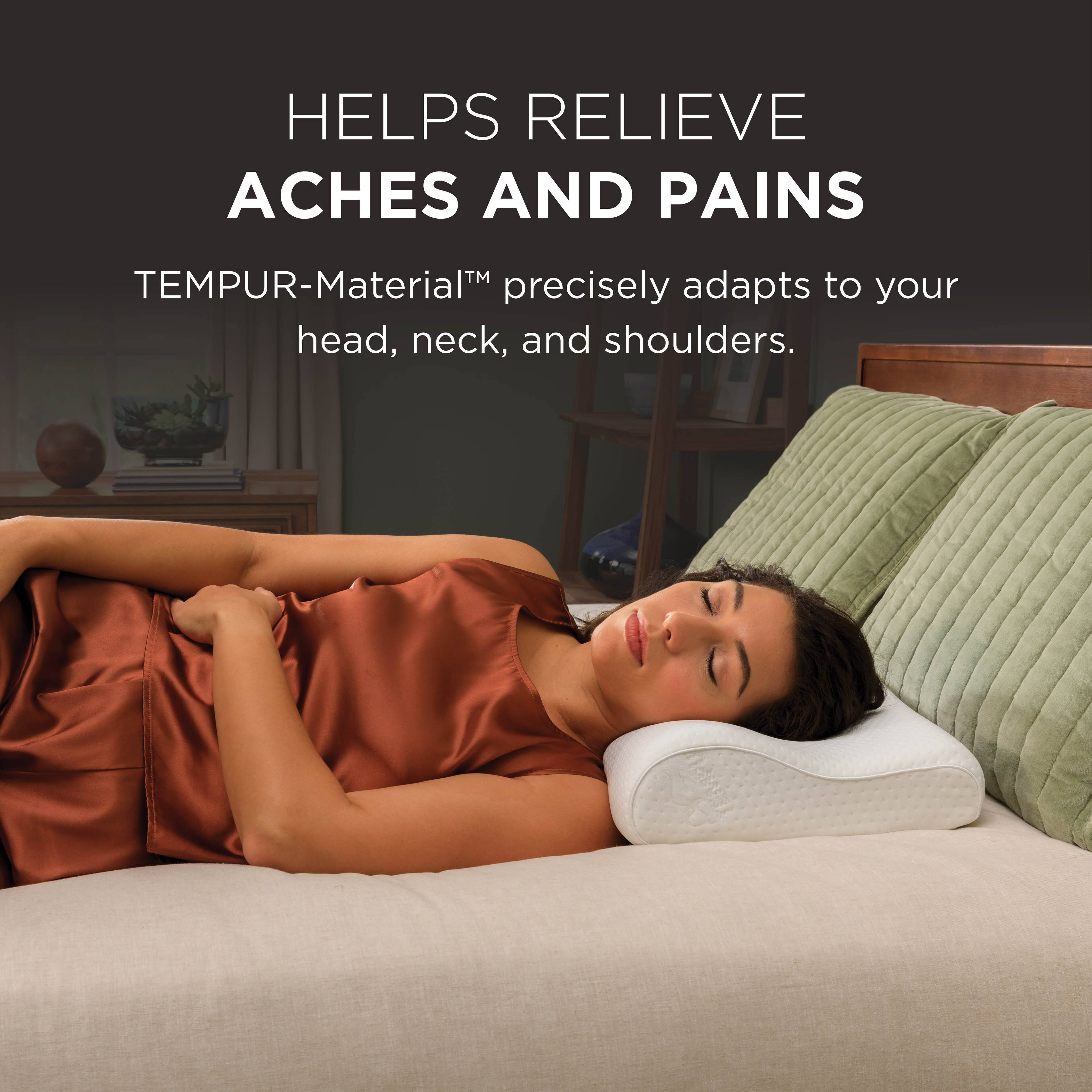 HELPS RELIEVE ACHES AND PAINS

TEMPUR-Material™ precisely adapts to your head, neck, and shoulders.