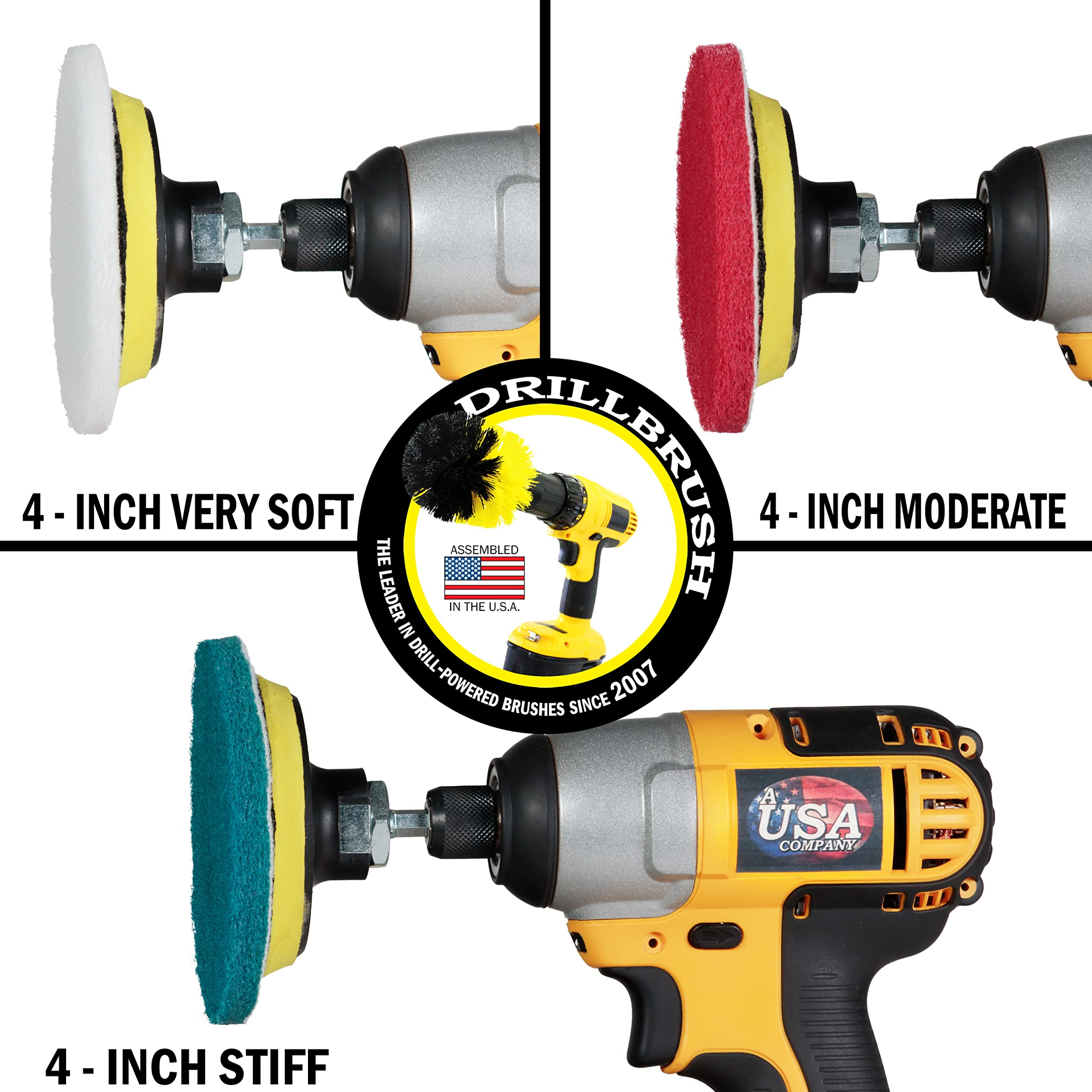 4 - INCH VERY SOFT, 4 - INCH MODERATE, 4 - INCH STIFF, THE LEADER IN ASSEMBLED IN THE U.S.A., DRILL POWERED BRUSHES SINCE 2007 A USA COMPANY