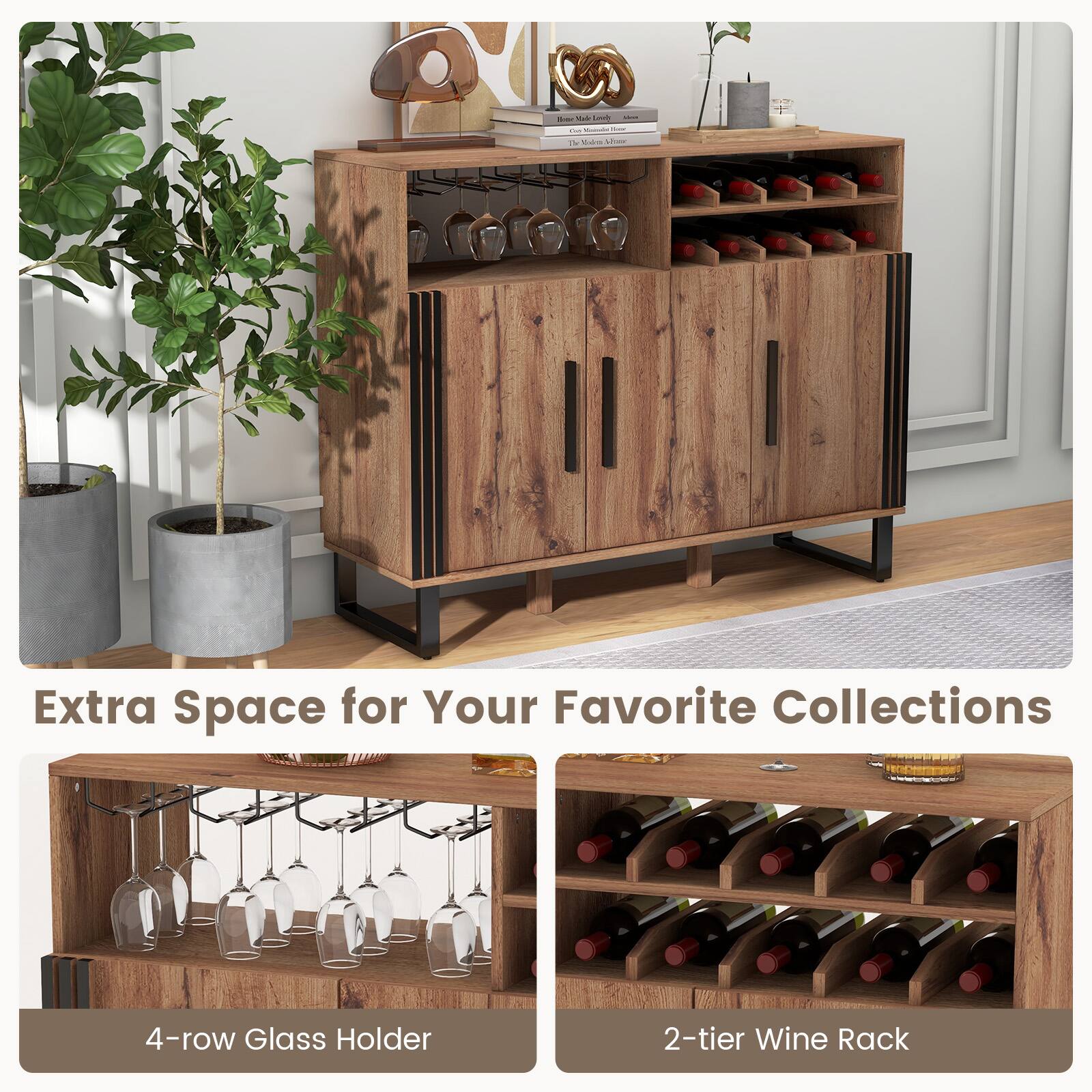 Extra Space for Your Favorite Collections
4-row Glass Holder
2-tier Wine Rack