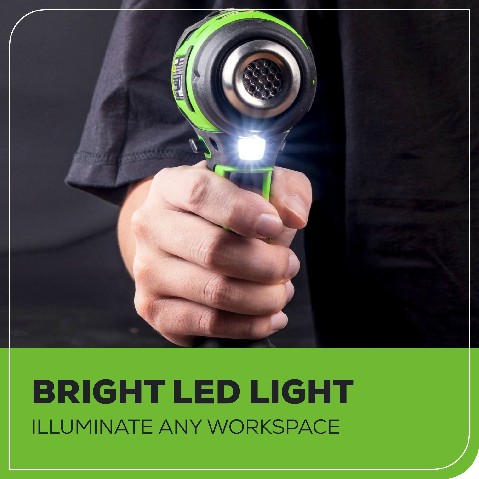 BRIGHT LED LIGHT  
ILLUMINATE ANY WORKSPACE