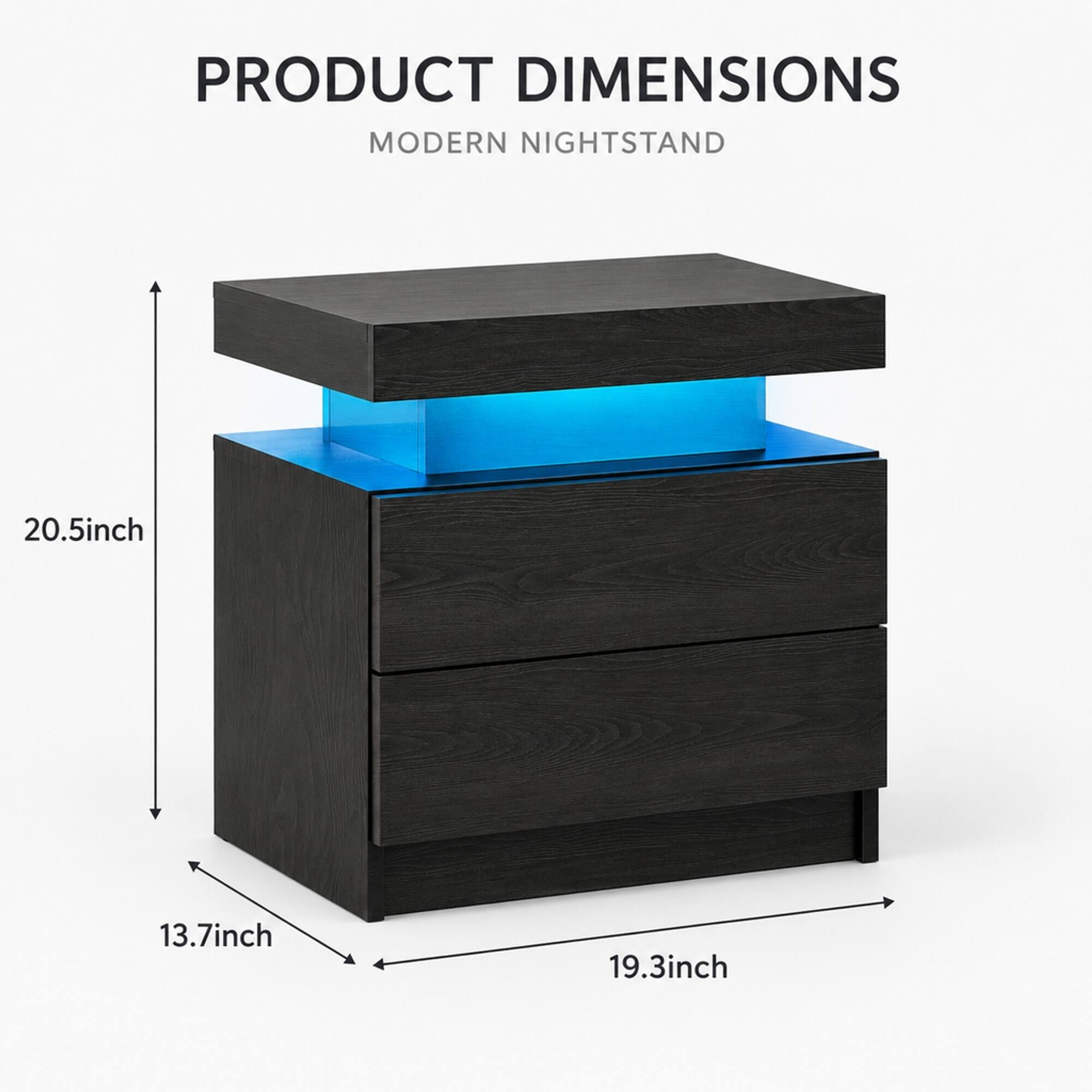 PRODUCT DIMENSIONS  
MODERN NIGHTSTAND  
20.5inch  
13.7inch  
19.3inch