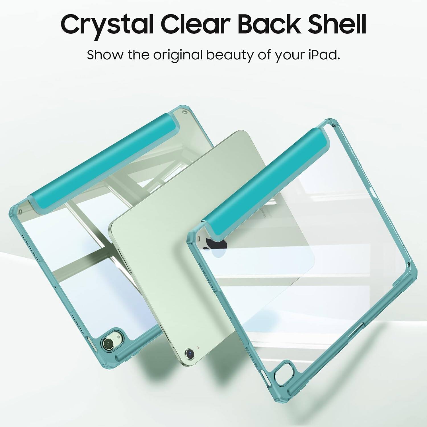 Crystal Clear Back Shell  
Show the original beauty of your iPad.