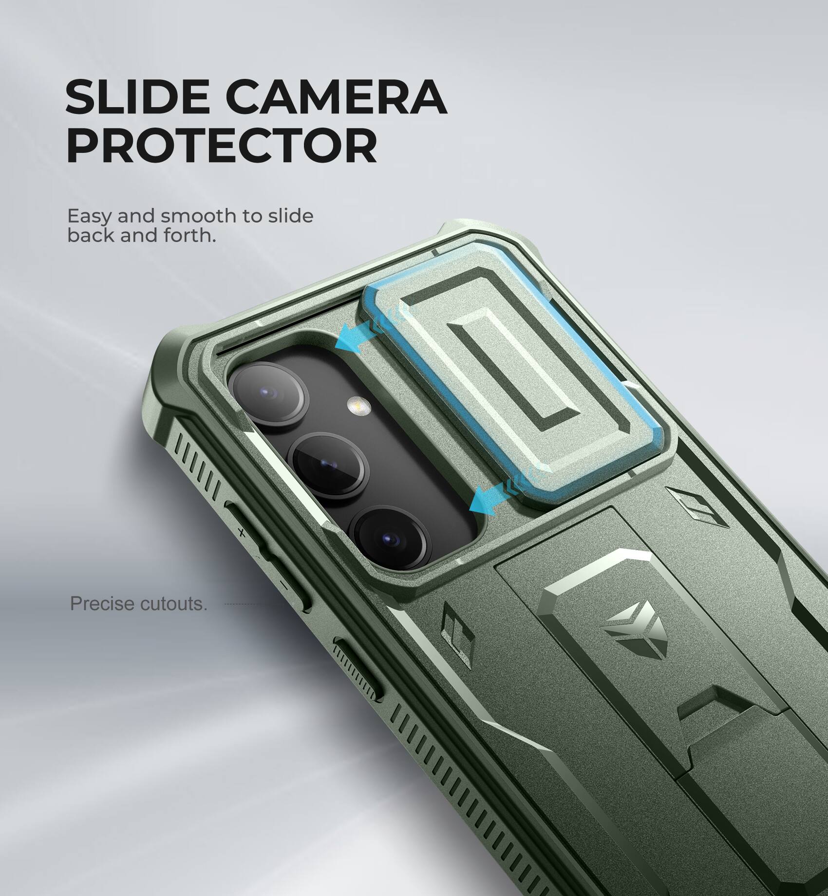 SLIDE CAMERA PROTECTOR
Easy and smooth to slide back and forth.
Precise cutouts.