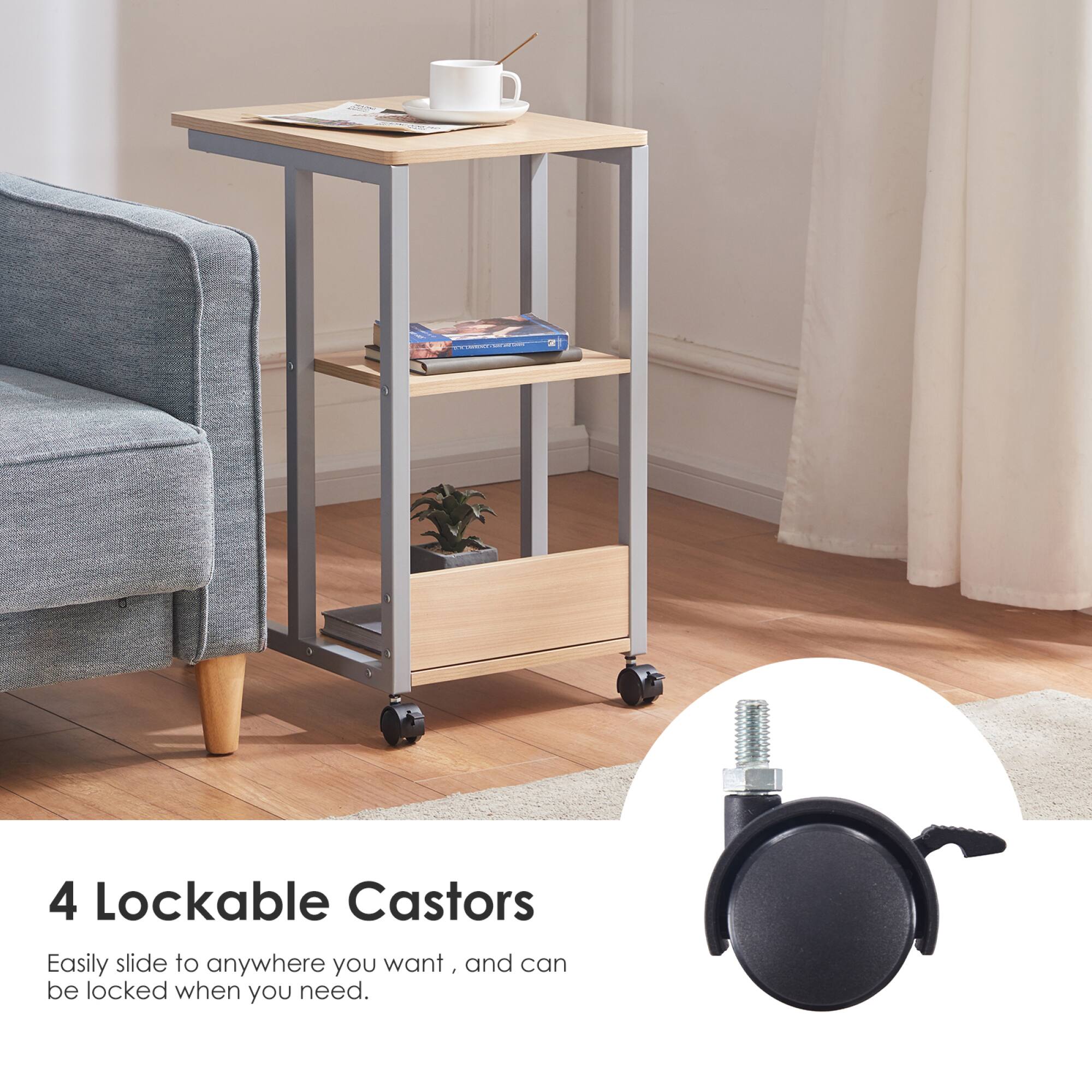 4 Lockable Castors

Easily slide to anywhere you want, and can be locked when you need.