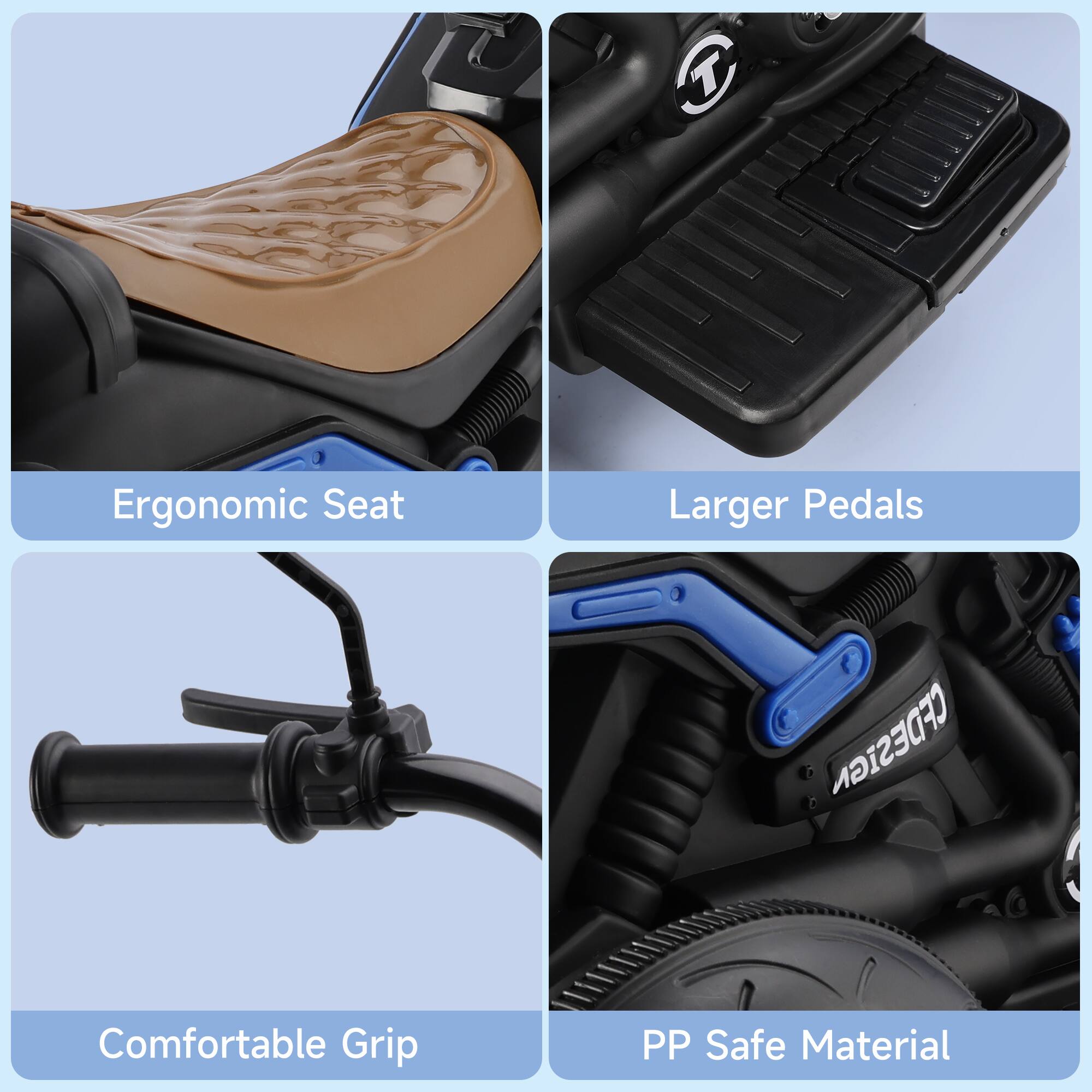 - Ergonomic Seat
- Larger Pedals
- Comfortable Grip
- PP Safe Material