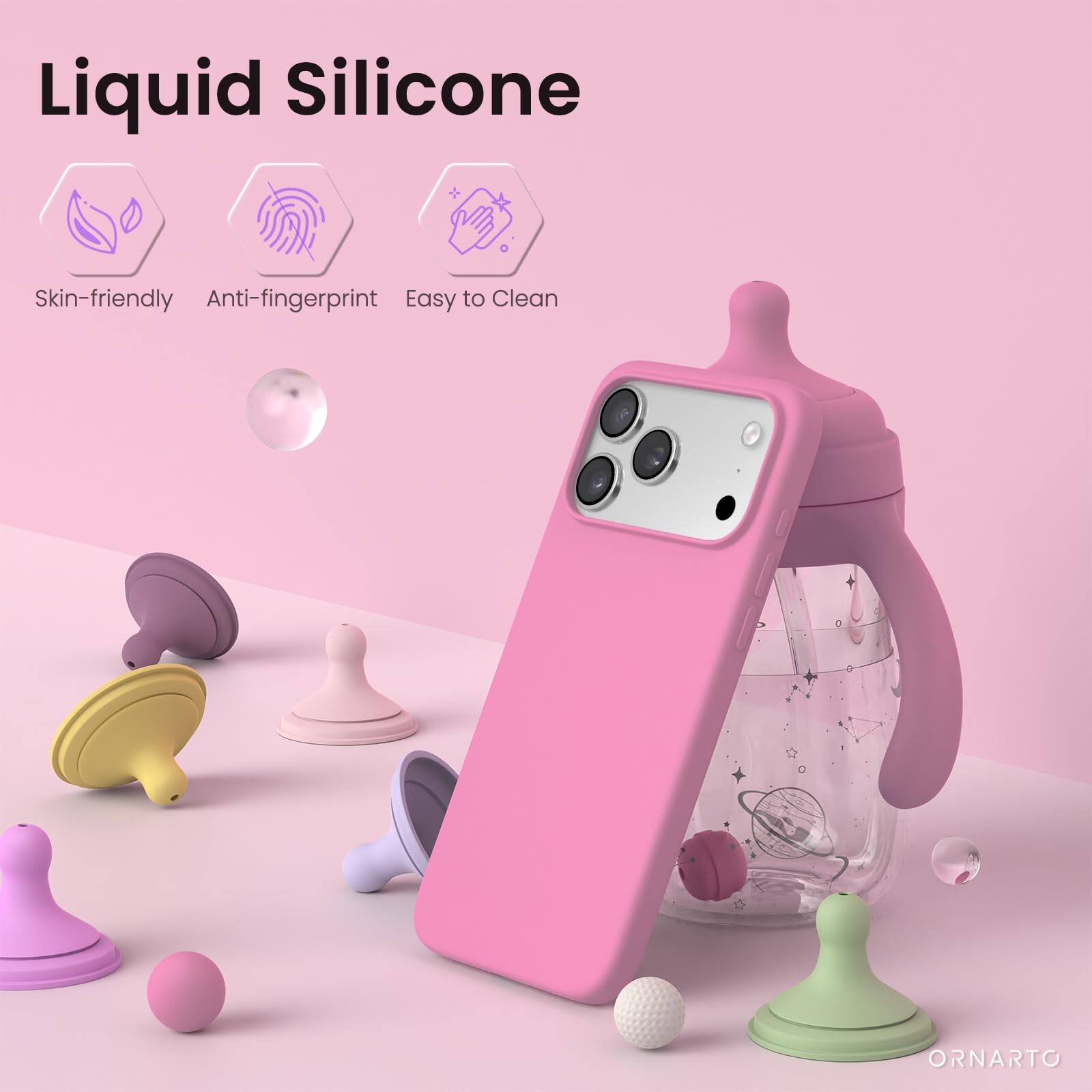 Liquid Silicone  
Skin-friendly  
Anti-fingerprint  
Easy to Clean  
ORNARTO