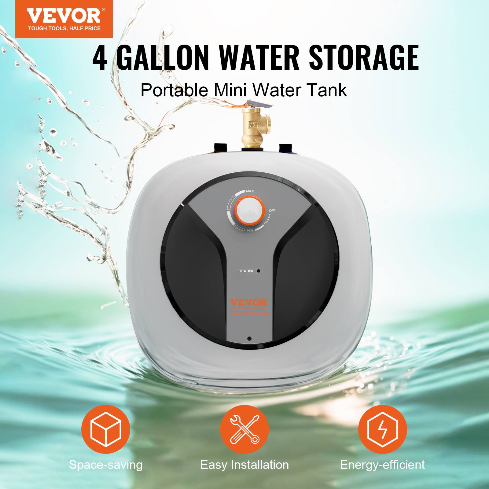 VEVOR  
TOUGH TOOLS, HALF PRICE  

4 GALLON WATER STORAGE  
Portable Mini Water Tank  

Space-saving  
Easy Installation  
Energy-efficient