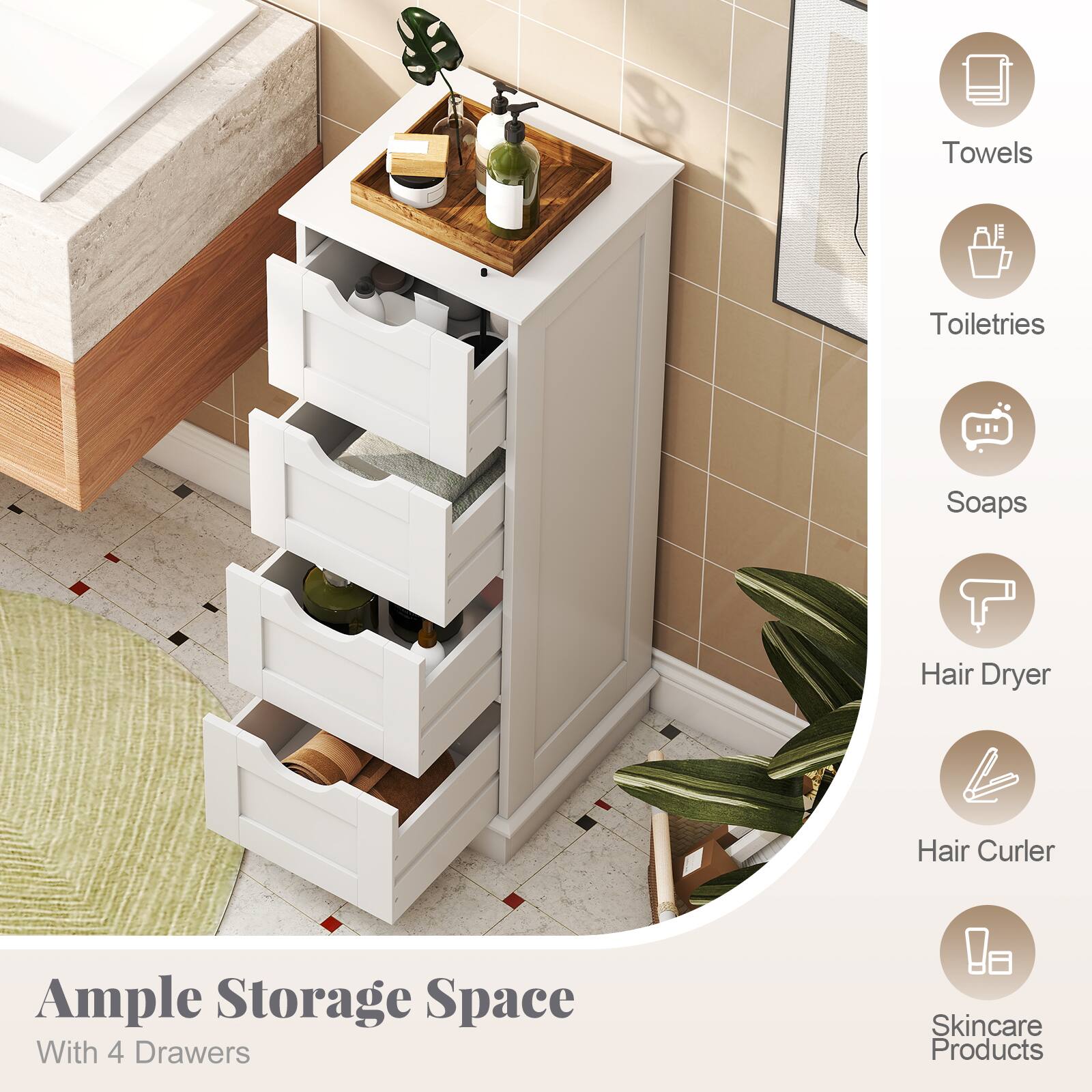 Towels  
Toiletries  
Soaps  
Hair Dryer  
Hair Curler  
Skincare Products  

Ample Storage Space  
With 4 Drawers