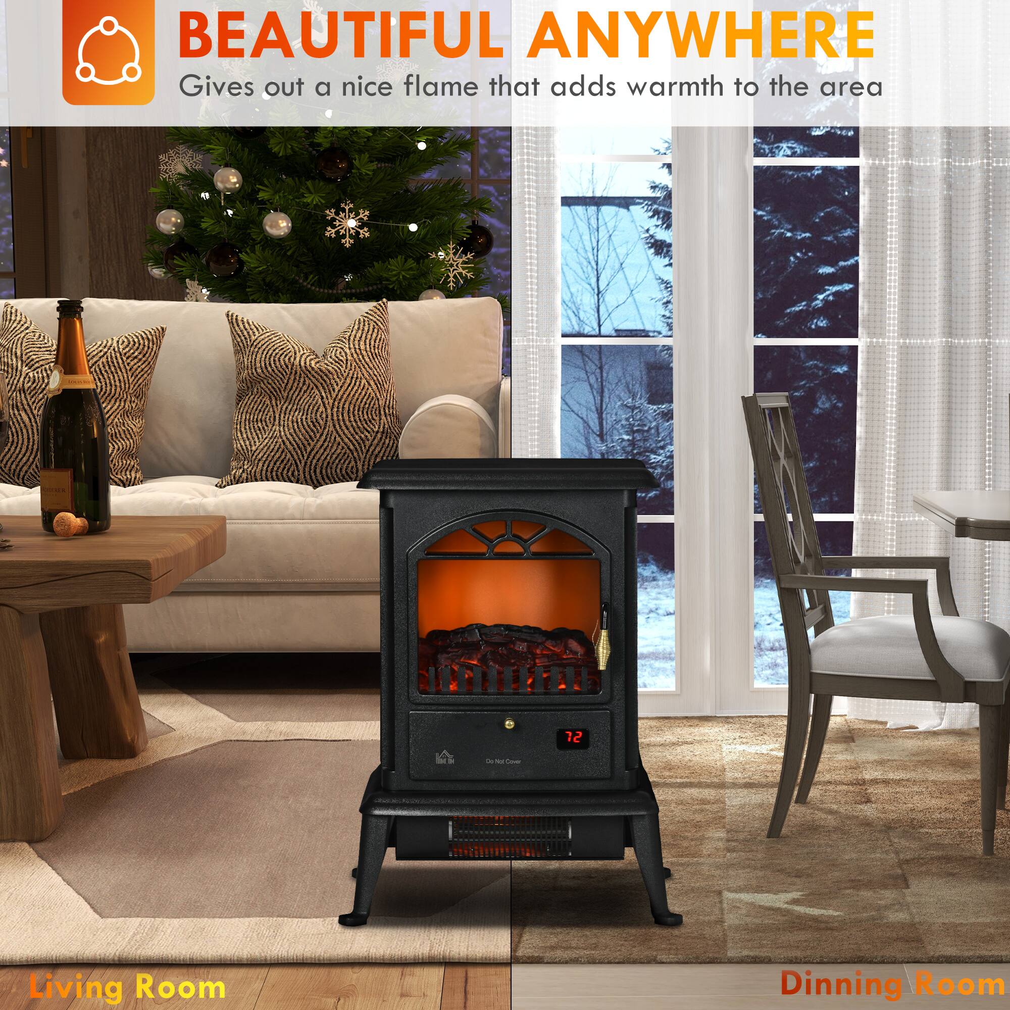 BEAUTIFUL ANYWHERE  
Gives out a nice flame that adds warmth to the area

12  
by Not Not Cover

Living Room  
Dining Room