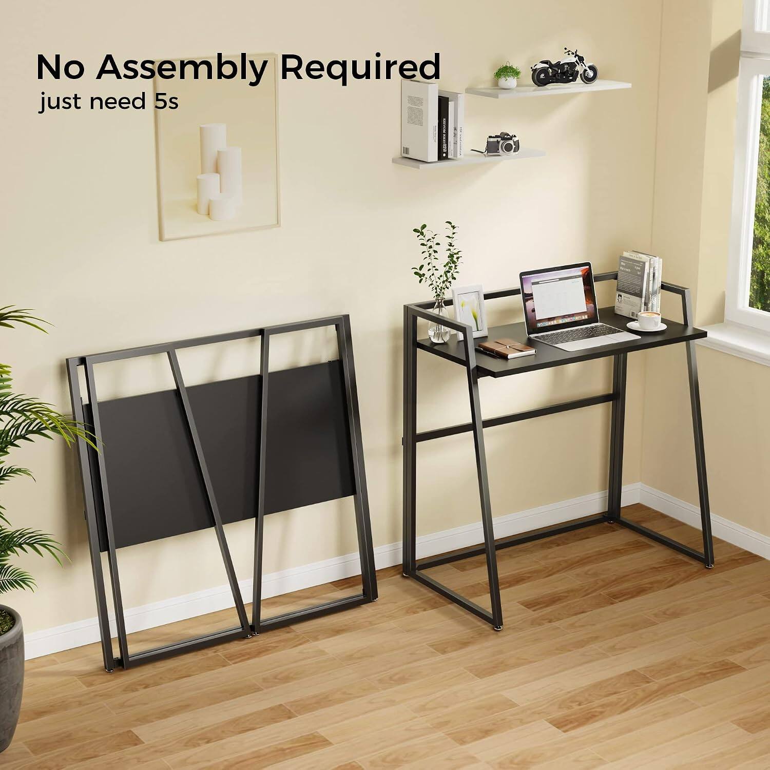 No Assembly Required  
just need 5s