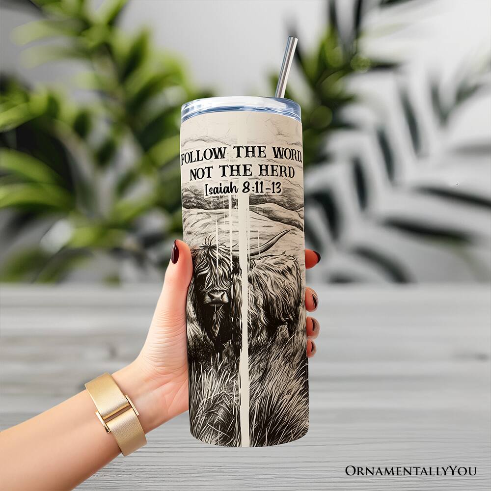 FOLLOW THE WORD NOT THE HERD  
Isaiah 8:11-13  

ORNAMENTALLY YOU