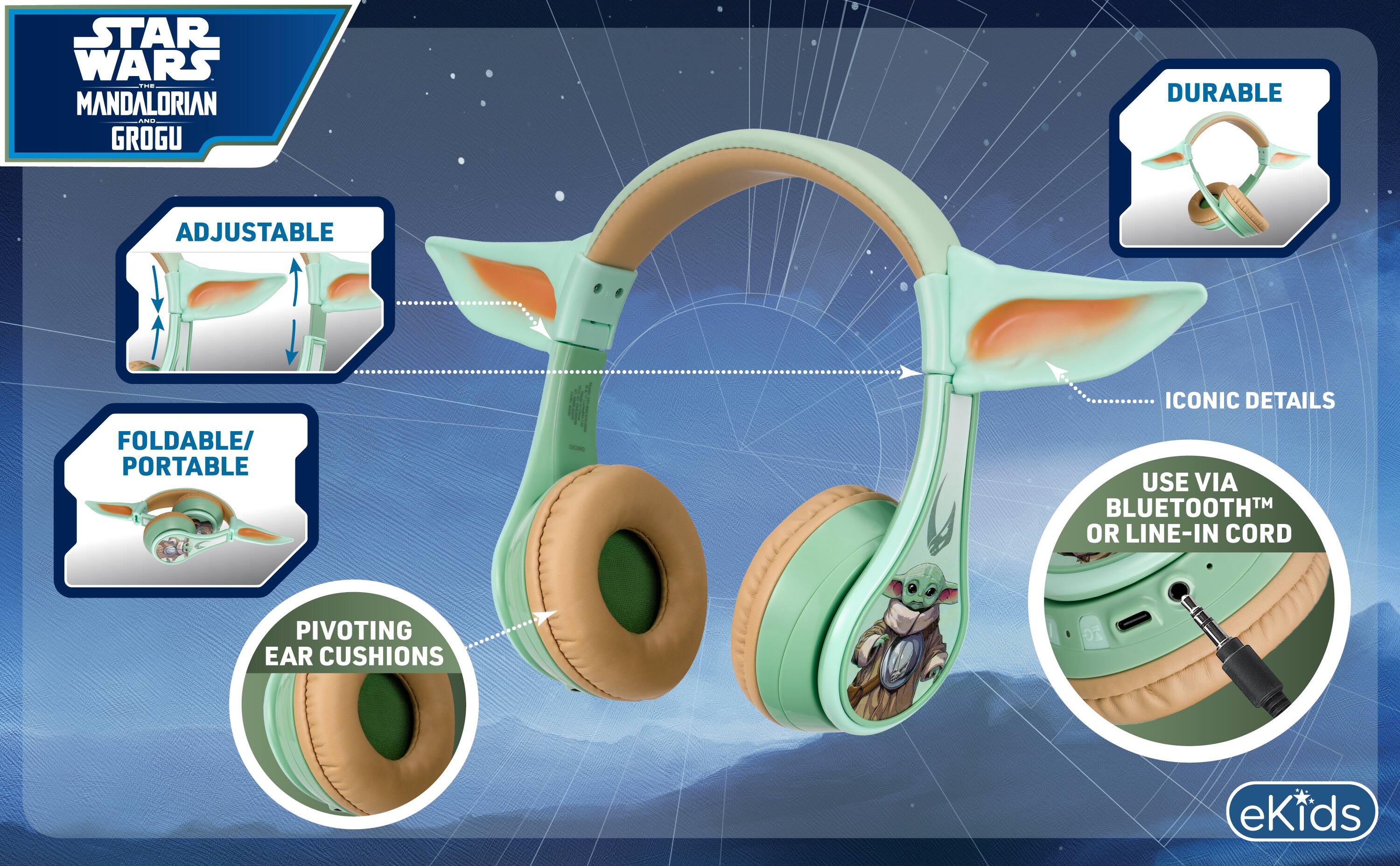 STAR WARS THE MANDALORIAN GROGU

- ADJUSTABLE
- DURABLE
- FOLDABLE/ PORTABLE
- ICONIC DETAILS
- PIVOTING EAR CUSHIONS
- USE VIA BLUETOOTH™ OR LINE-IN CORD

eKids
