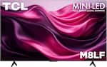 TCL MINI-LED FULL ARRAY LOCAL DIMMING M8LF