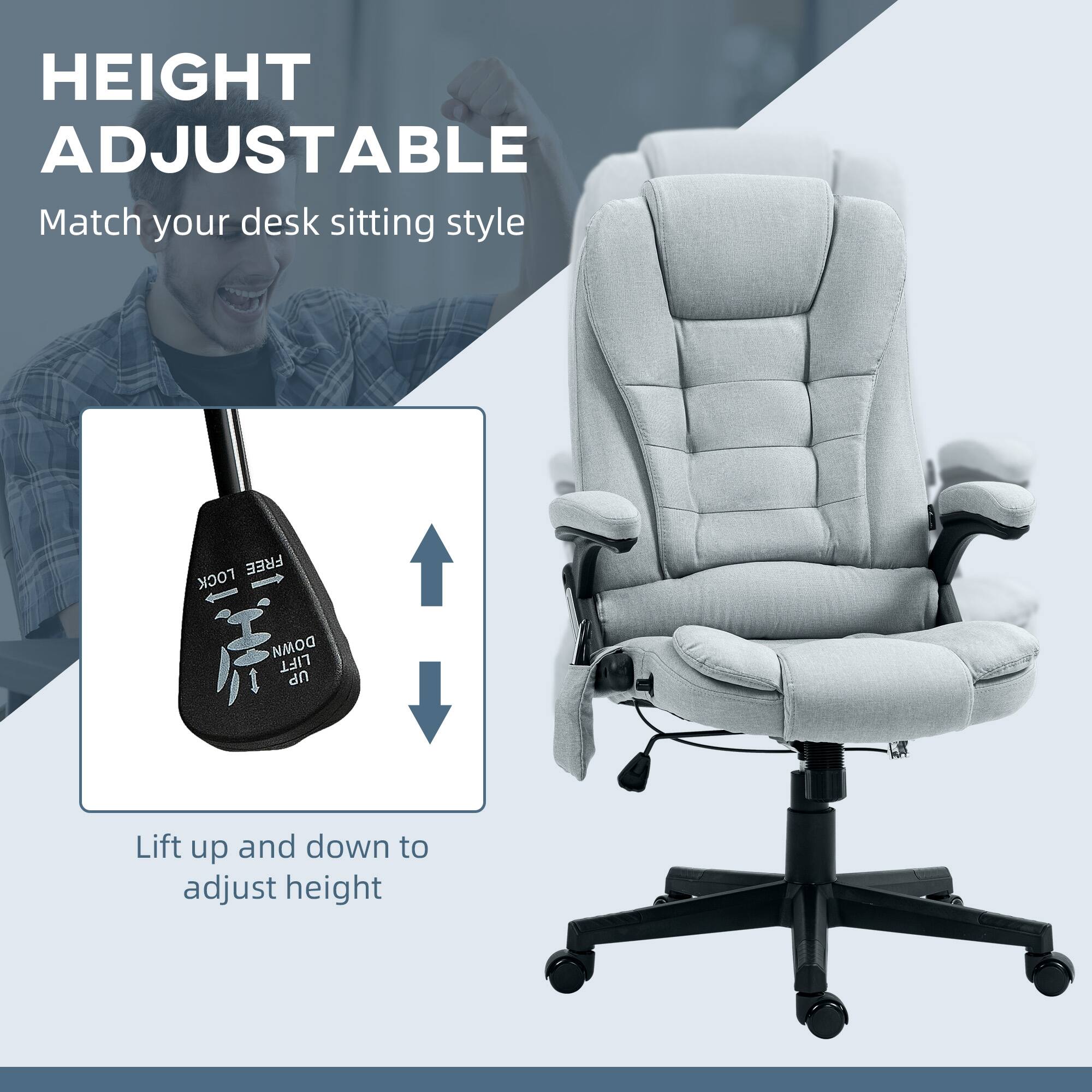 HEIGHT ADJUSTABLE  
Match your desk sitting style  

Lift up and down to adjust height