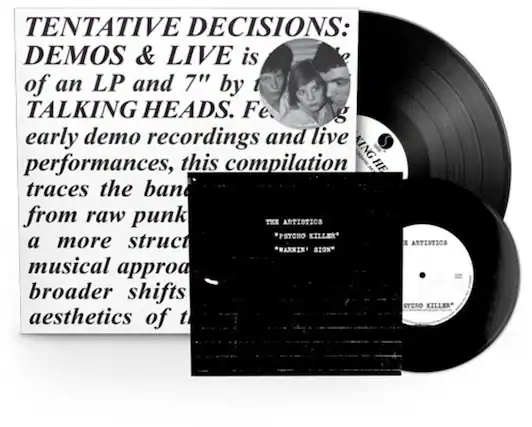 TENTATIVE DECISIONS: DEMOS & LIVE is of an LP and 7" by TALKING HEADS. Featuring early demo recordings and live performances, this compilation traces the band from raw punk to a more structured musical approach, highlighting broader shifts in aesthetics.