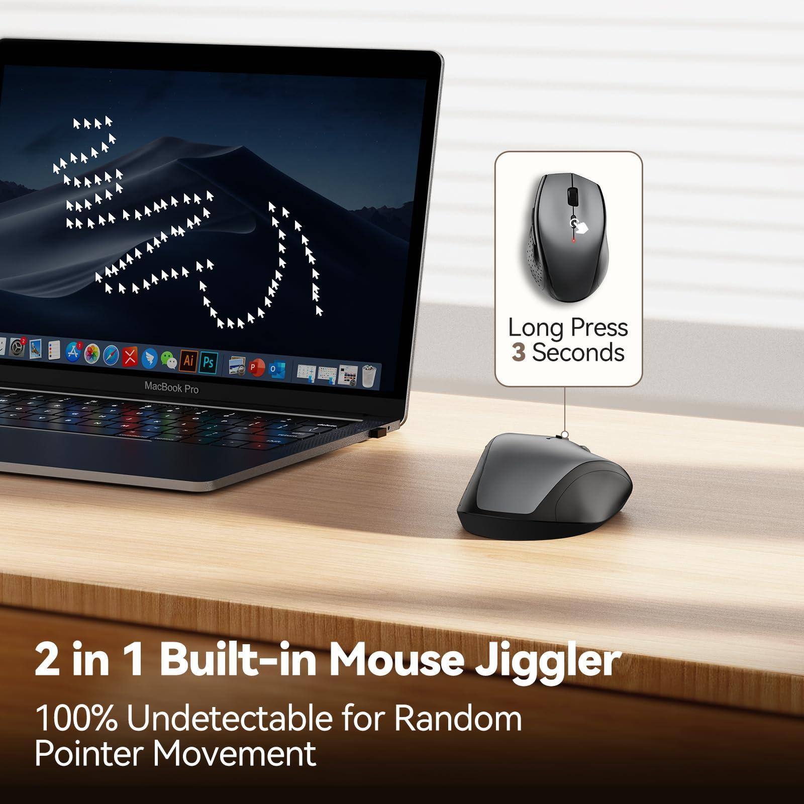 2 in 1 Built-in Mouse Jiggler  
100% Undetectable for Random Pointer Movement  

Long Press 3 Seconds
