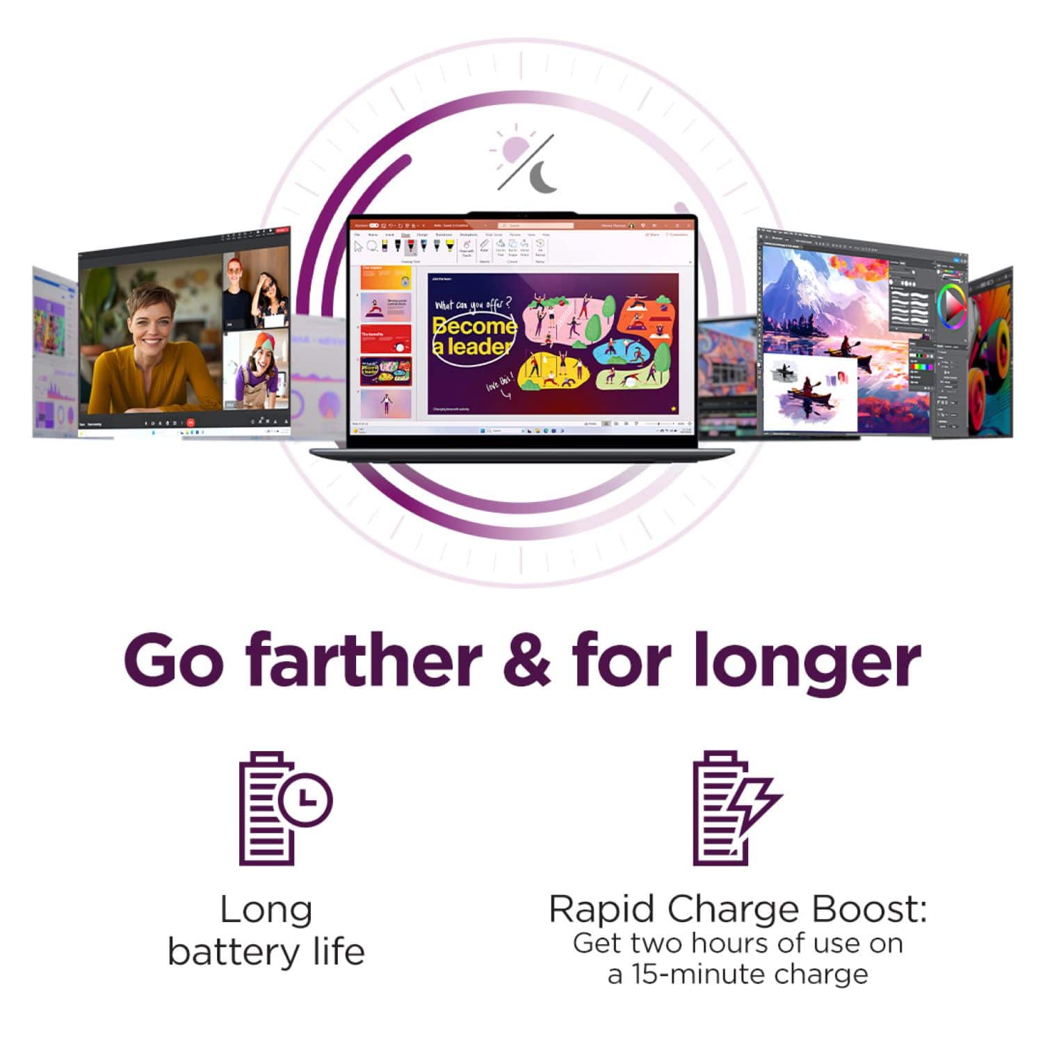 Go farther & for longer, Long battery life, Rapid Charge Boost: Get two hours of use on a 15-minute charge