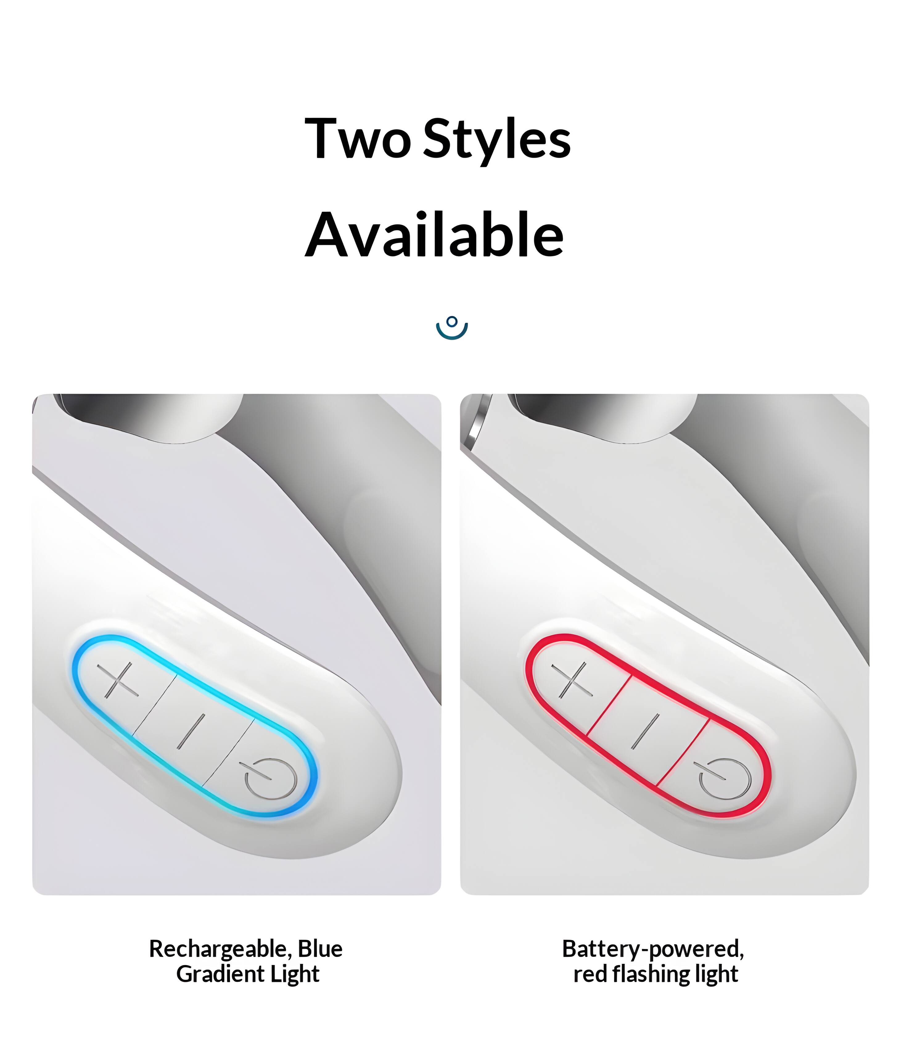 Two Styles Available

Rechargeable, Blue Gradient Light

Battery-powered, red flashing light