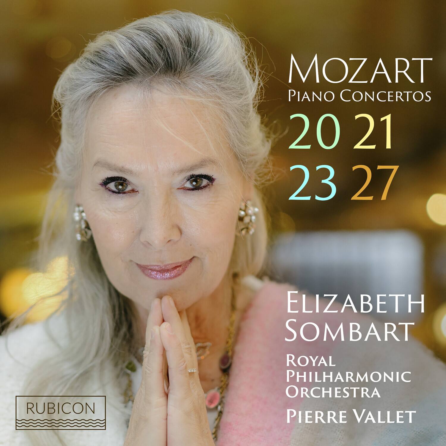 MOZART  
Piano Concertos  
20 21 23 27  

ELIZABETH SOMBART  
ROYAL PHILHARMONIC ORCHESTRA  
PIERRE VALLET  

RUBICON